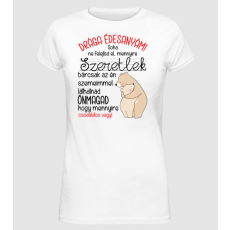 Pólómánia Drága édesanyám - Női Alap póló