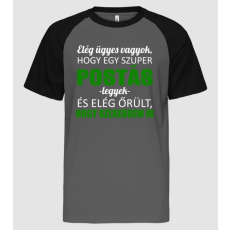 Pólómánia Elég ügyes vagyok hogy POSTÁS legyek - Férfi Baseball Póló