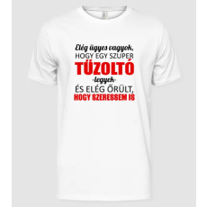 Pólómánia Elég ügyes vagyok hogy TŰZOLTÓ  legyek - Férfi Alap póló