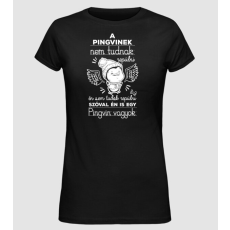 Pólómánia Én is egy pingvin vagyok - Női Alap póló