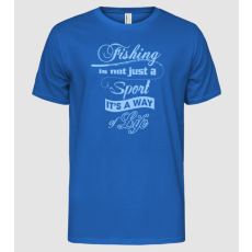 Pólómánia Fishing is not just a sport - Férfi Alap póló