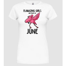Pólómánia Flamazing girls are born in june black - Női Kerek nyakú Póló