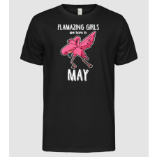 Pólómánia Flamazing girls are born in may - Férfi Alap póló férfi póló