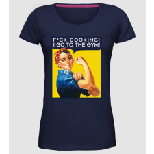 Pólómánia Fuck cooking ... got to the gym! - Női Prémium Kerek Nyakú póló női póló