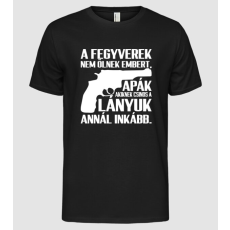 Pólómánia guns dont kill people2_4111 - Férfi Alap póló