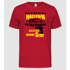 Pólómánia Ha nagypapa, senki... - Férfi Alap póló