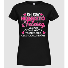Pólómánia Hegesztő feleség - Női Kereknyakú Póló