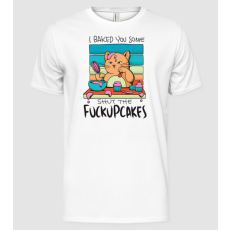 Pólómánia I bakde you some shut the fuckupcakes - Férfi Alap póló