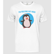 Pólómánia I'm freezing out here - Férfi Alap póló férfi póló