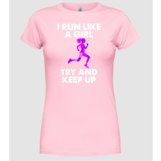 Pólómánia I run like a girl - Női Kerek nyakú Póló