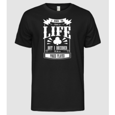 Pólómánia I used to have a life PÓKERES - Férfi Alap póló férfi póló