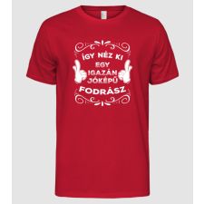 Pólómánia Így néz ki egy igazán jóképű fodrász - Férfi Alap póló férfi póló