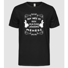 Pólómánia Így néz ki egy jóképű MÉHÉSZ - Férfi Alap póló férfi póló