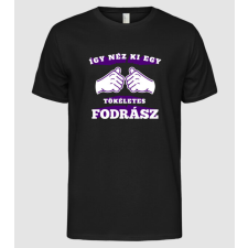 Pólómánia Így néz ki egy tökéletes fodrász - Férfi Alap póló férfi póló
