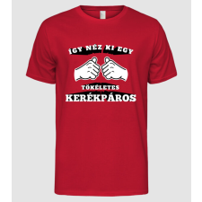 Pólómánia Így néz ki egy tökéletes ____KERÉKPÁROS - Férfi Alap póló férfi póló