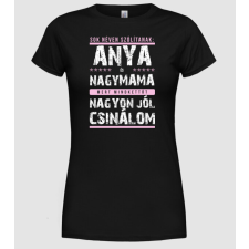 Pólómánia Jó anya, jó nagymama - Női Kerek nyakú Póló női póló