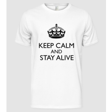 Pólómánia Keep Calm And Stay Alive - Férfi Alap póló férfi póló