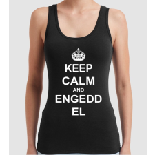 Pólómánia Keep calm....engedd el - Női Trikó női póló