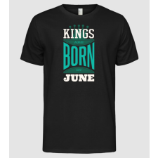 Pólómánia Kings are born in June - Férfi Alap póló férfi póló