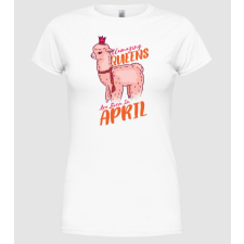 Pólómánia Llamazing queens are born in April - Női Kerek nyakú Póló női póló