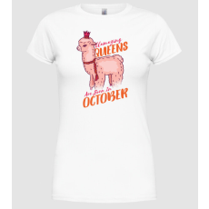Pólómánia Llamazing queens are born in October - Női Kerek nyakú Póló