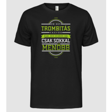 Pólómánia Menő trombitás - Férfi Alap póló