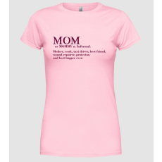 Pólómánia Mom definition - Női Kereknyakú Póló