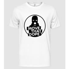Pólómánia Move that dope - Férfi Alap póló férfi póló
