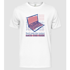 Pólómánia Ne a Hackert utáld, hanem a kódot - Férfi Alap póló férfi póló