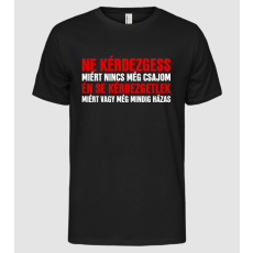 Pólómánia Ne kérdezgess - Férfi Alap póló