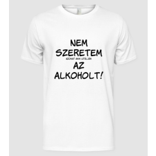 Pólómánia Nem szeretem az alkohol - Férfi Alap póló férfi póló