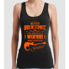 Pólómánia Never underestimate the power of a guitar woman - Női Trikó női póló