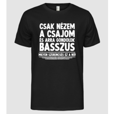 Pólómánia Nézem a csajom - Férfi Alap póló