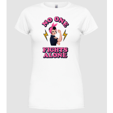 Pólómánia No one fights alone pinup - Női Kerek nyakú Póló női póló