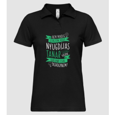 Pólómánia Nyugdíjas tanár - Női Galléros Póló női póló