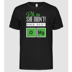 Pólómánia Oh no she didn't did she - Férfi Alap póló