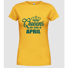 Pólómánia queens april - Női Kereknyakú Póló