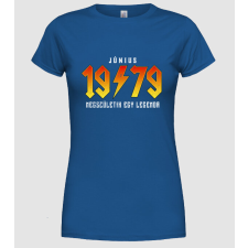 Pólómánia Rock születésnap 1979 Június - Női Kerek nyakú Póló női póló