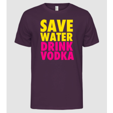 Pólómánia SAVE WATER DRINK VODKA - Férfi Alap póló férfi póló