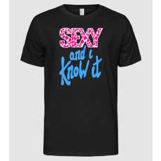 Pólómánia Sexy and I know it! - Férfi Alap póló