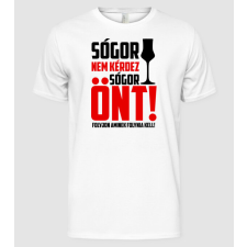 Pólómánia Sógor nem kérdez, sógor önt - Férfi Alap póló férfi póló