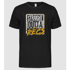 Pólómánia Straight Outta Pécs - Férfi Alap póló férfi póló