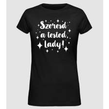 Pólómánia szeresd a tested lady_fehér-01 - Női Alap póló női póló