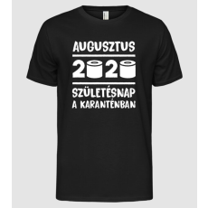 Pólómánia Születésnap karanténban Augusztus 2020 - Férfi Alap póló