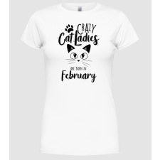 Pólómánia Szülinapos Crazy Cat Ladies február - Női Kerek nyakú Póló női póló