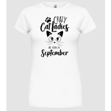 Pólómánia Szülinapos Crazy Cat Ladies SZEPTEMBER - Női Kerek nyakú Póló női póló