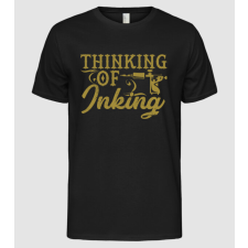 Pólómánia Thinking of inking - Férfi Alap póló férfi póló