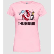 Pólómánia Though Night - Nehéz Este - Női Kerek nyakú Póló