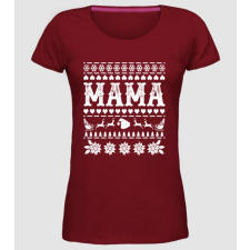 Pólómánia Ugly sweater mama - Női Prémium Kerek Nyakú póló női póló