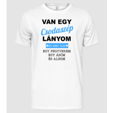 Pólómánia Vagy egy csodaszép lányom - Férfi Alap póló férfi póló